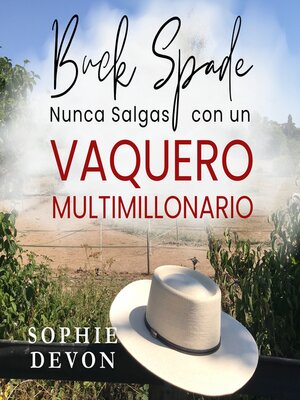 Buck Spade--Nunca Salgas con un Vaquero Multimillonario - Audiobook